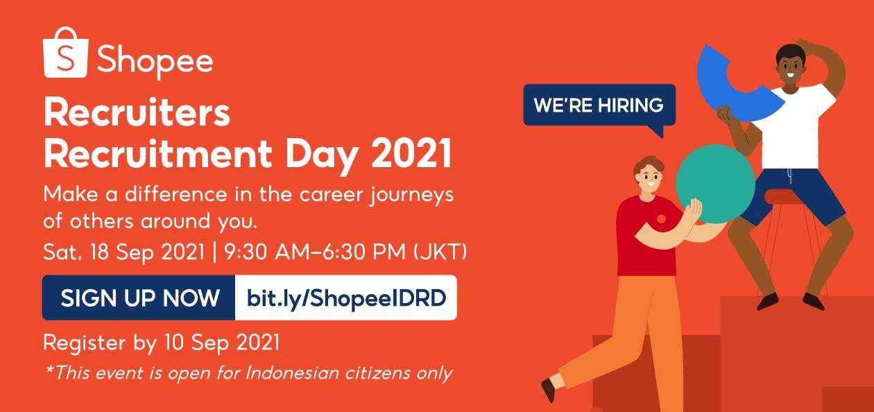 Shopee Indonesia Recruiters Recruitment Day 2021